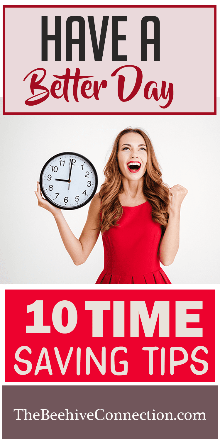 Have a Better Day with these 10 Time Savings 