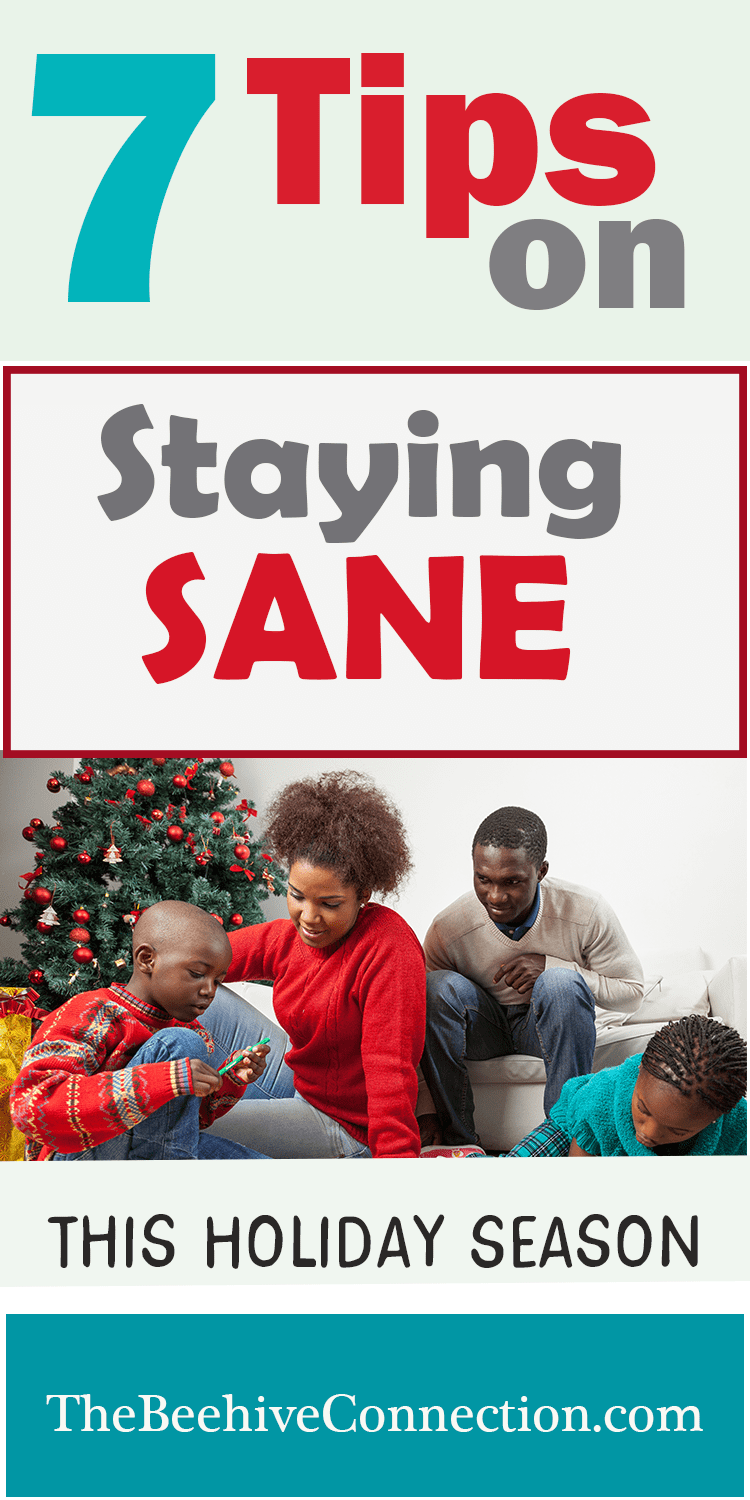 7 Tips on Staying Sane this Holiday Season