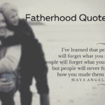 105 Best Fatherhood Quotes That Will Make You Smile
