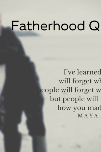 105 Fatherhood Quotes