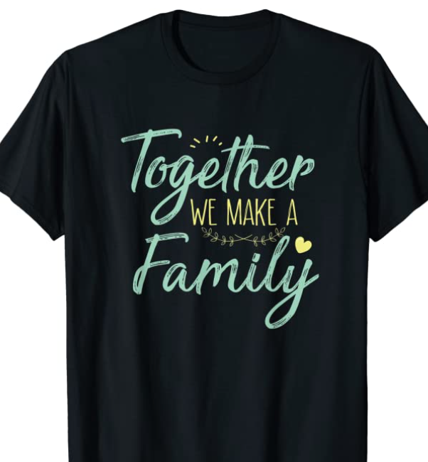 inspirational quote for family reunion t-shirt