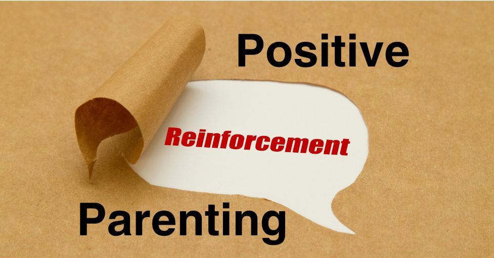 positive reinforcement parenting