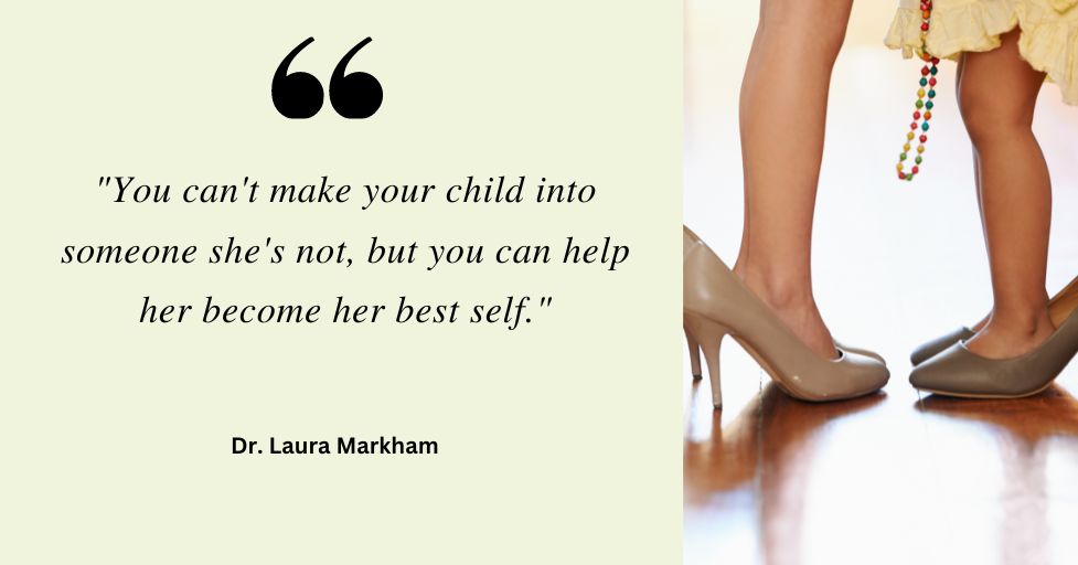 parenting quote by Dr Laura Markham